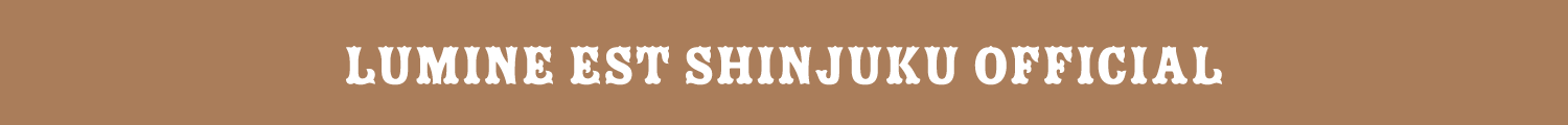 LUMINE EST SHINJUKU OFFICIAL