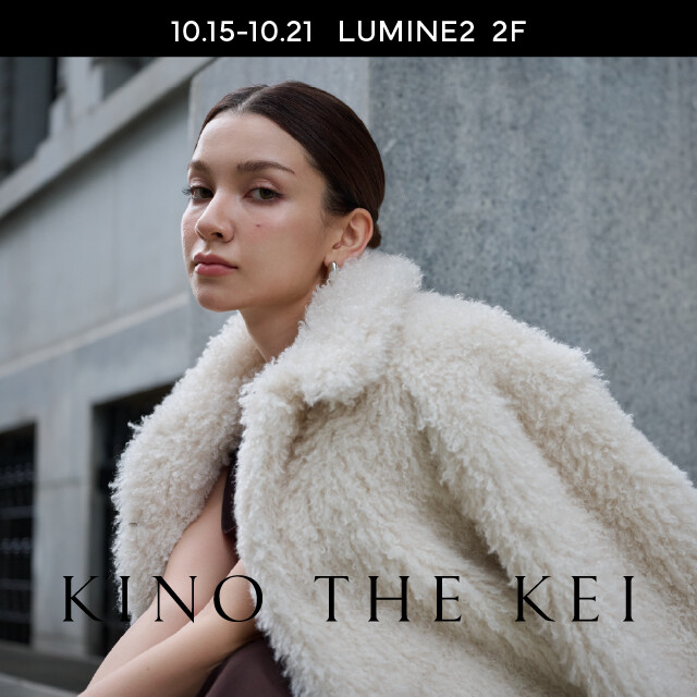 期間限定ショップ【KINO THE KEI】期間限定OPEN