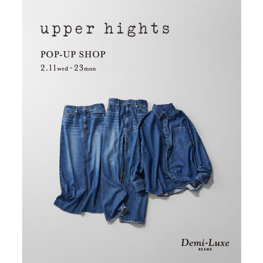 〈upper hights〉POP UP