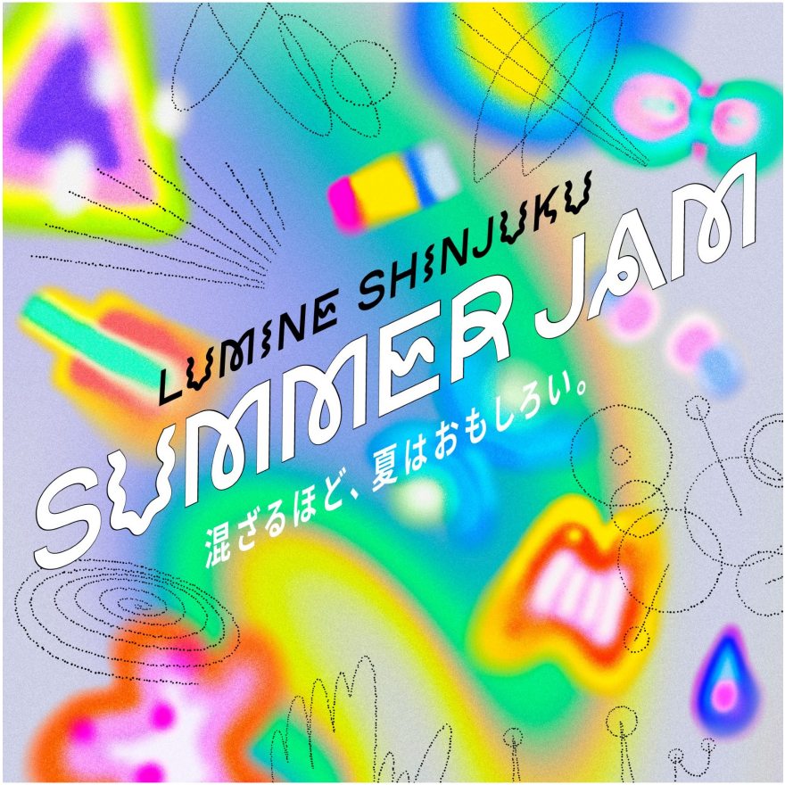 LUMINE SHINJUKU SUMMER JAM