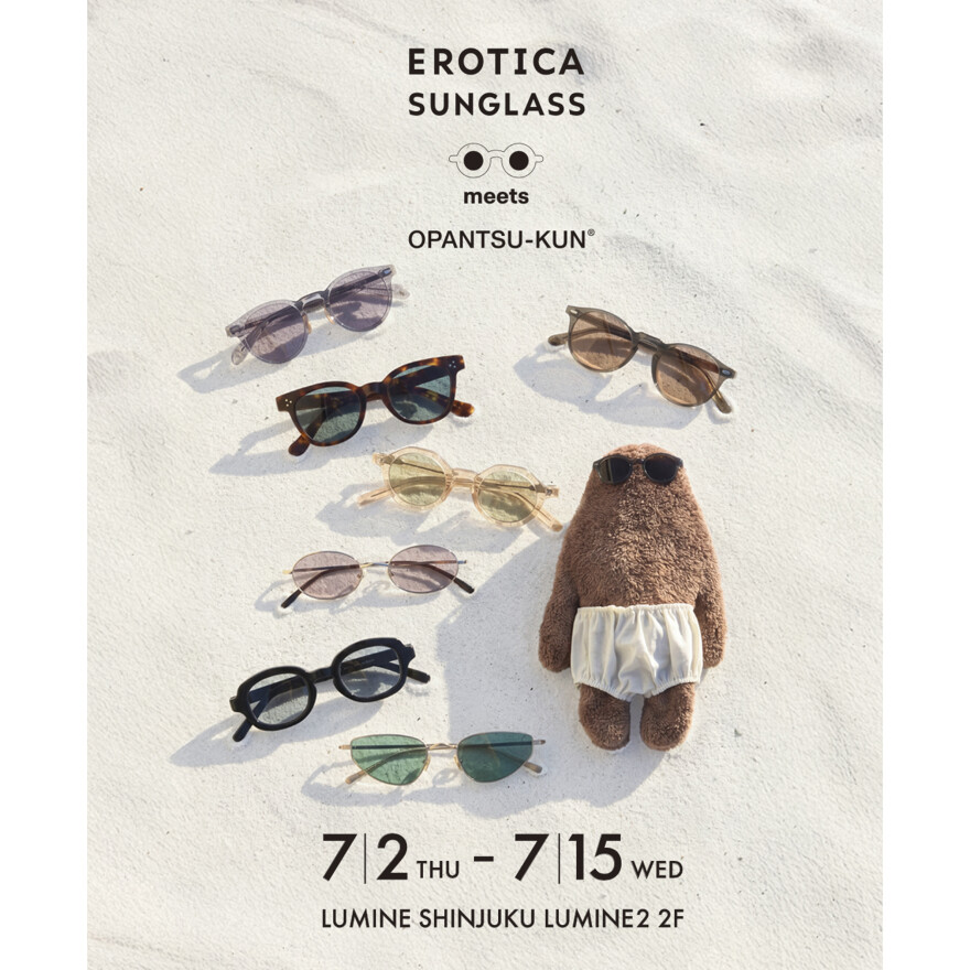 期間限定ショップ【エロチカ サングラス】SUNGLASS  POP UP 
