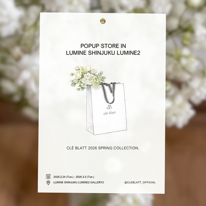 期間限定ショップ【clé blatt】clé blatt POPUP STORE