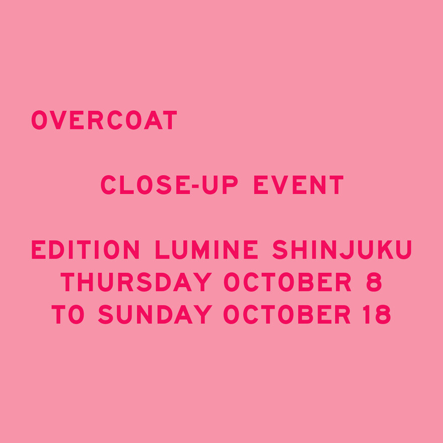 OVERCOAT CLOSE-UP EVENT