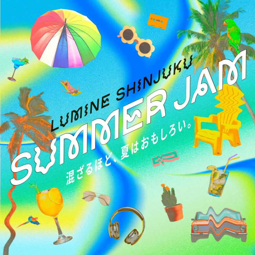 LUMINE SHINJUKU SUMMER JAM