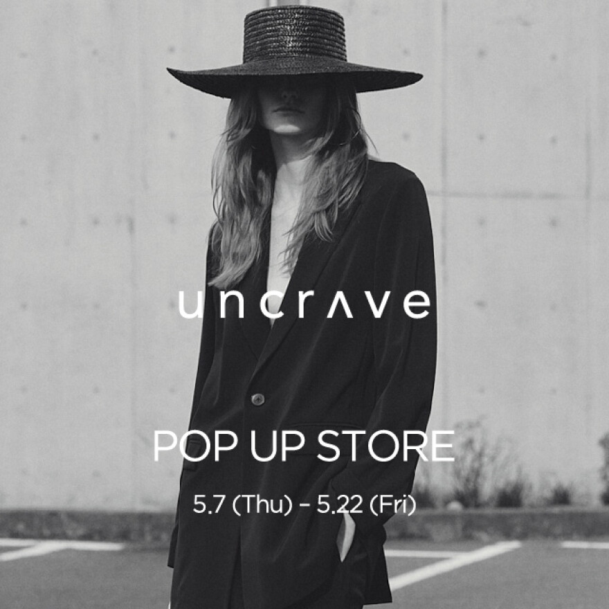 期間限定ショップ【uncrave】uncrave POP UP STORE