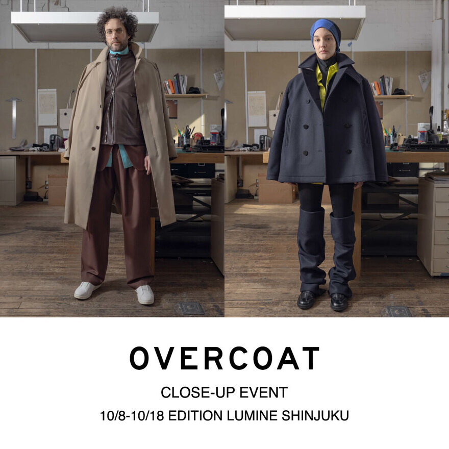 OVERCOAT CLOSE-UP EVENT