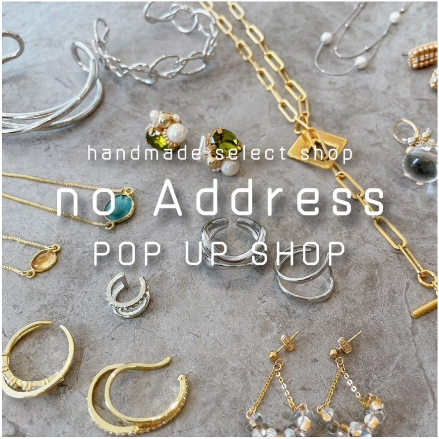 期間限定ショップ【ノーアドレス 】