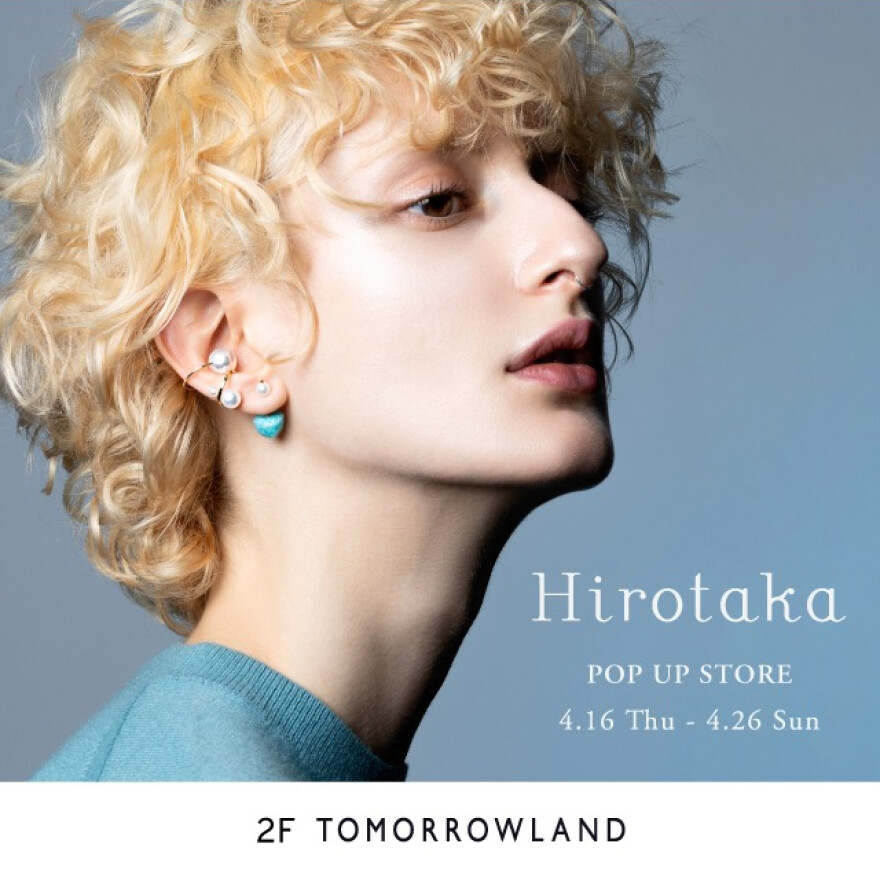 Hirotaka　POP UP STORE