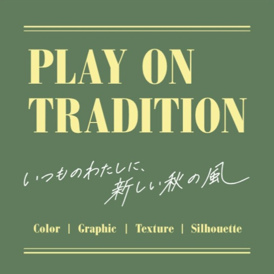 PLAY ON TRADITION いつものわたしに、新しい秋の風
