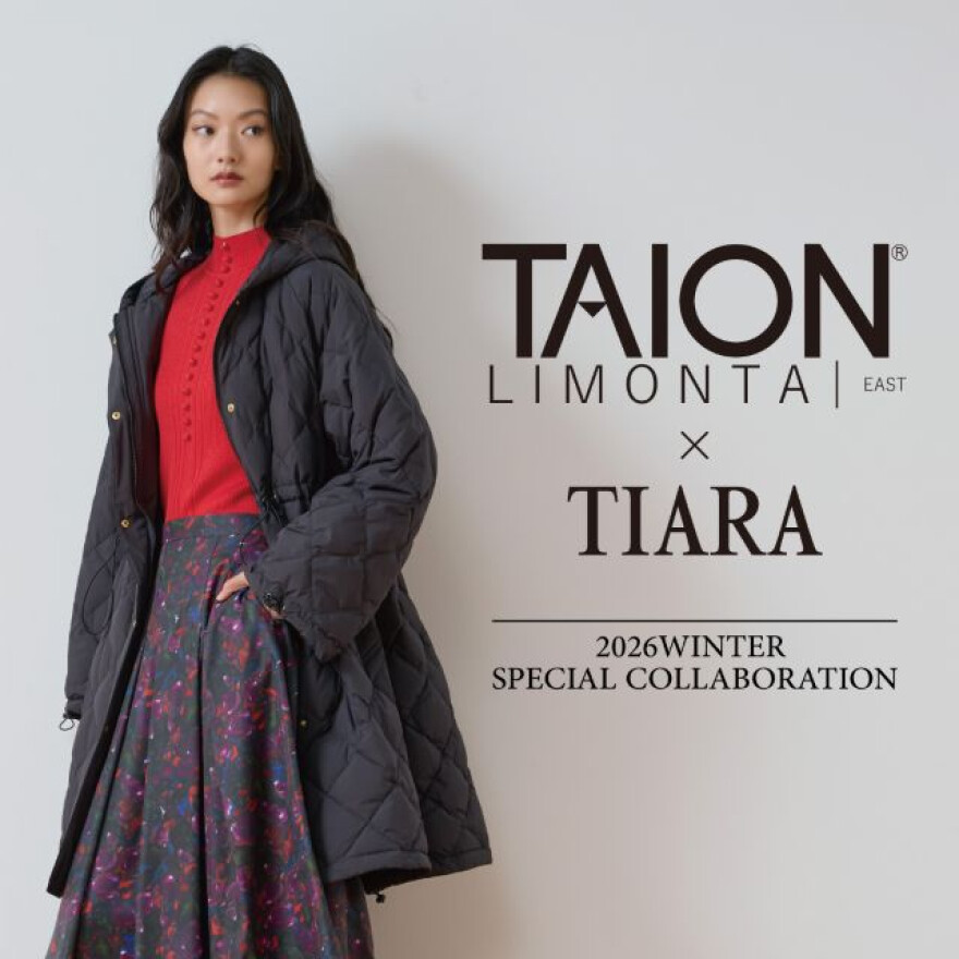 TAION×TIARA　別注ダウン発売