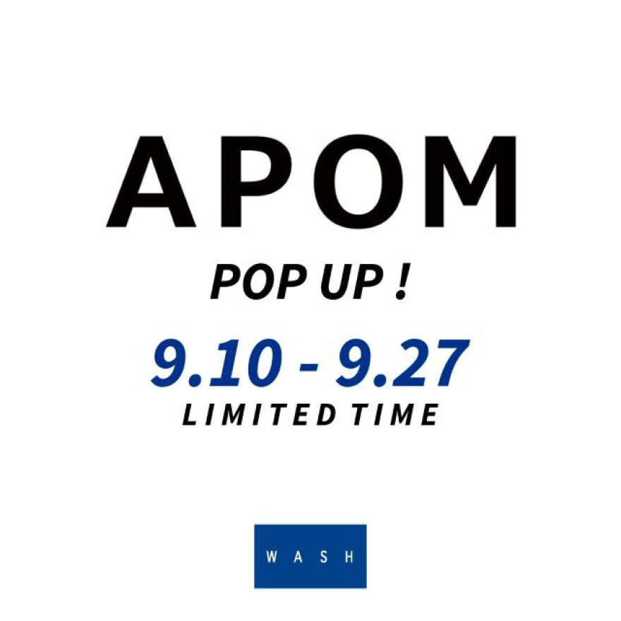 APOM 期間限定POPUP