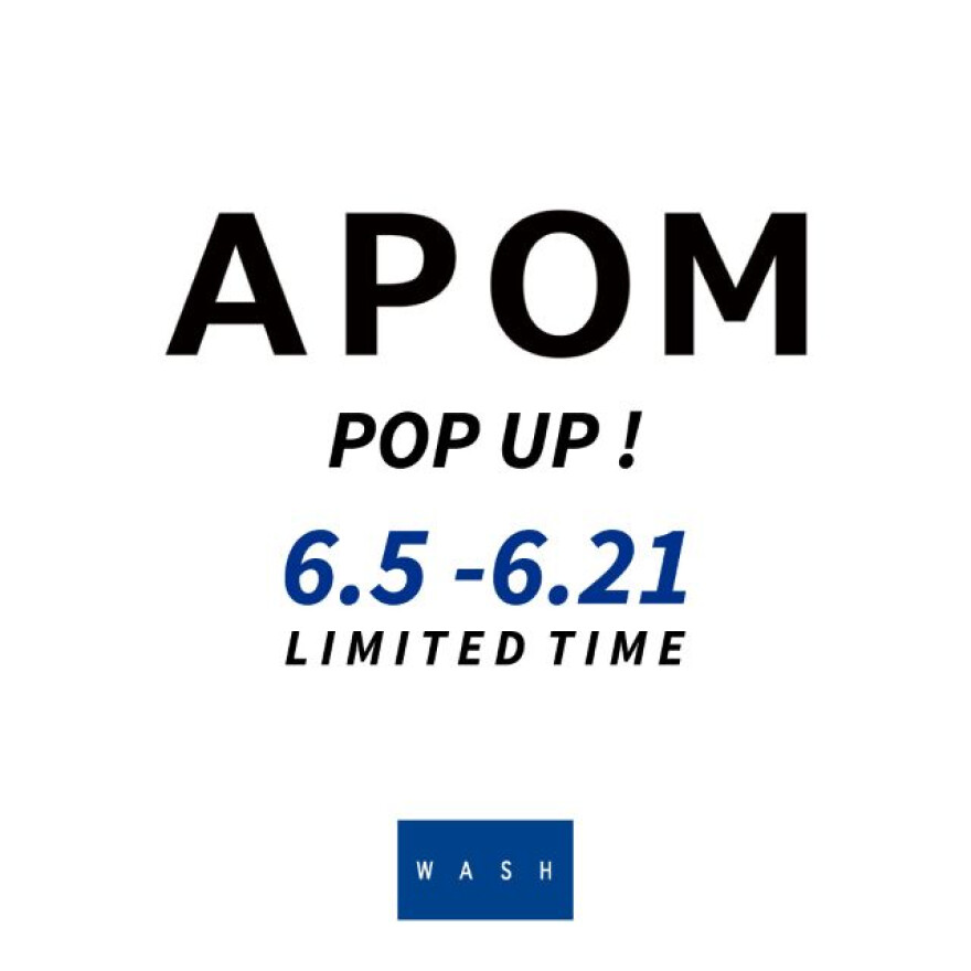 APOM 期間限定POPUP 