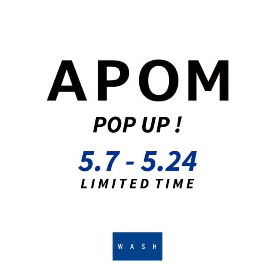 APOM 期間限定POPUP 